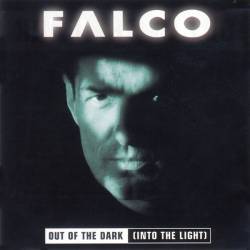 Falco : Out Of The Dark (Into The Light)